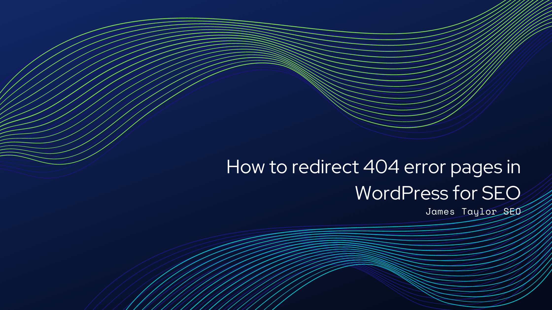 How to redirect 404 error pages in WordPress for SEO