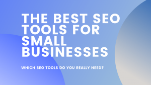 Best SEO Tools For Small Businesses -min
