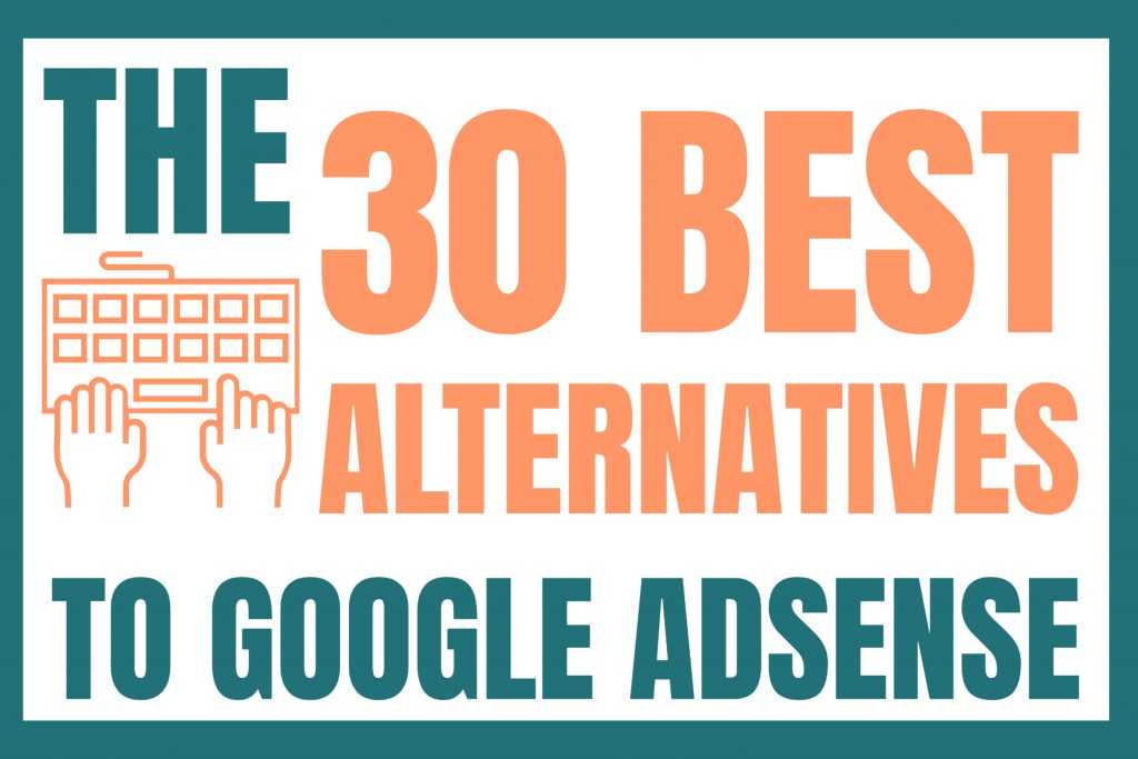 Best Alternatives to Google AdSense
